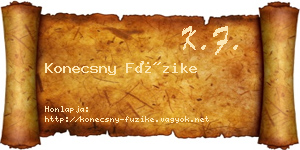 Konecsny Füzike névjegykártya